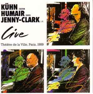 Live, Théâtre De La Ville, Paris, 1989 - Joachim Kühn / Daniel Humair / J.-F. Jenny-Clark