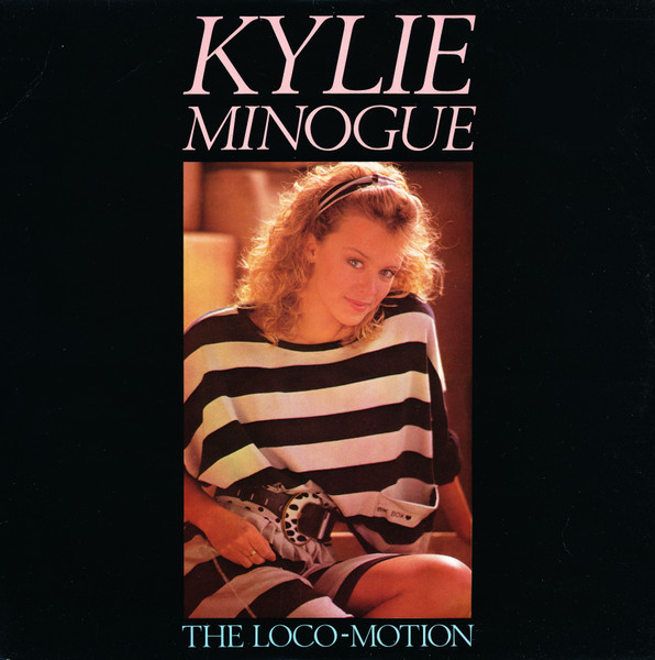Kylie Minogue – The Loco-Motion (1987, Vinyl) - Discogs