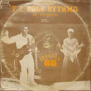 Orchestre T. P. Poly-Rythmo De Cotonou Vol. 1 Special 80 - Orchestre T. P. Poly-Rythmo De Cotonou