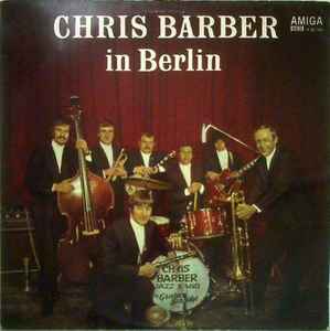 Chris Barber In Berlin - Chris Barber's Jazz Band