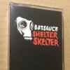 Batsauce - Shelter Skelter