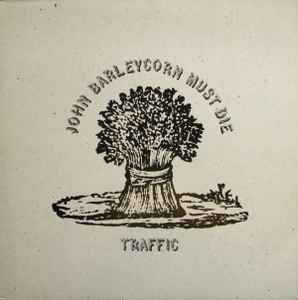 Traffic John Barleycorn Must Die Vinyl Discogs