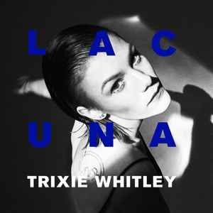 Lacuna - Trixie Whitley