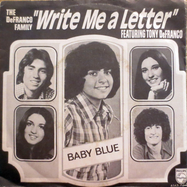 The DeFranco Family Featuring Tony DeFranco – Write Me A Letter / Baby Blue  (1974, Vinyl) - Discogs