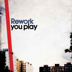 Rework - You Play album cover
