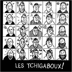 Les Tchigaboux - Les Tchigaboux! album cover