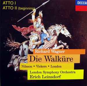 Richard Wagner - Die Walküre [Atto I - Atto II (Beginning)]