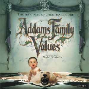 Marc Shaiman - Addams Family Values  (The Original Orchestral Score) album cover