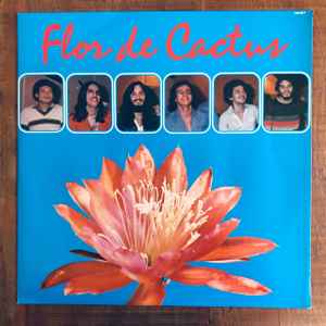 Flor De Cactus – Flor de Cactus (1980, Vinyl) - Discogs