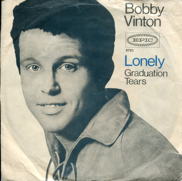 Bobby Vinton – L-o-n-e-l-y / Graduation Tears (1965, Vinyl) - Discogs