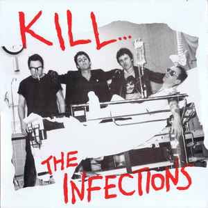 The Infections - Kill...
