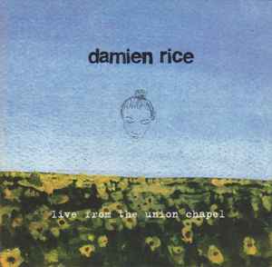 Damien Rice - Live From The Union Chapel album cover