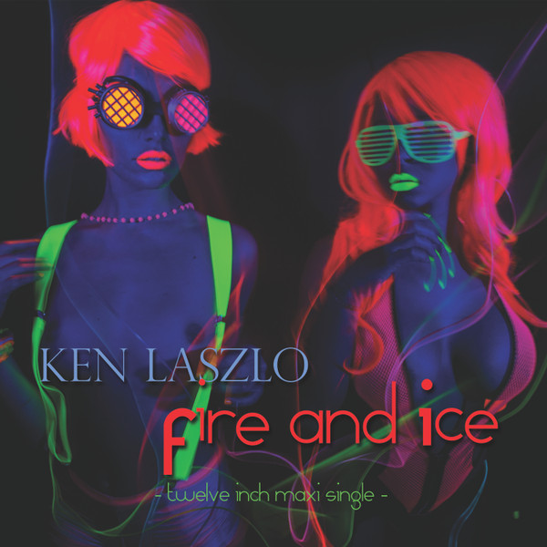 Ken Laszlo – Fire And Ice (2017, White, Vinyl) - Discogs