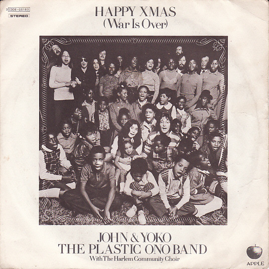 John & Yoko And The Plastic Ono Band – Happy Xmas (War Is Over 