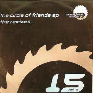 Andy Farley - The Circle Of Friends EP [The Remixes]