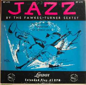 The Fawkes-Turner Sextet - Jazz By The Fawkes-Turner Sextet album cover