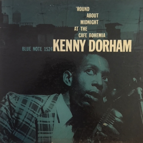 Kenny Dorham – 'Round About Midnight At The Cafe Bohemia