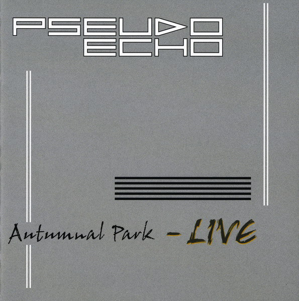 Pseudo Echo – Autumnal Park - Live (2005, CD) - Discogs