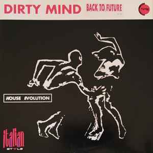 Back To Future - Dirty Mind