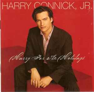 Harry For The Holidays - Harry Connick, Jr.