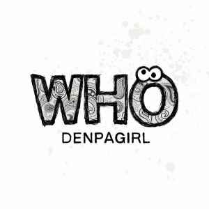 電波少女 – WHO (2015, CD) - Discogs