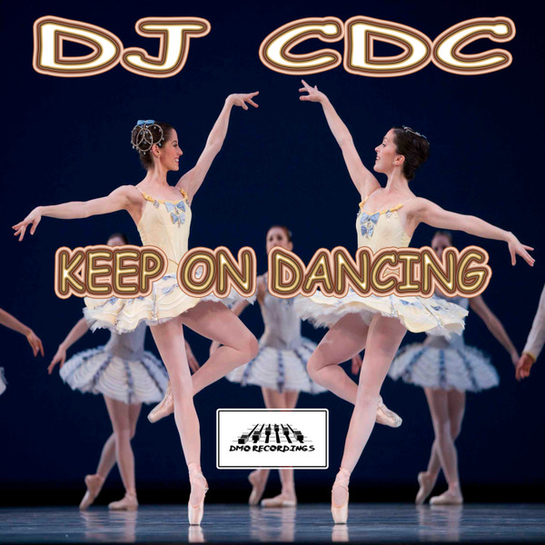 télécharger l'album DJ CDC - Keep On Dancing