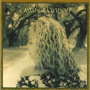 Belly Of The Sun - Cassandra Wilson