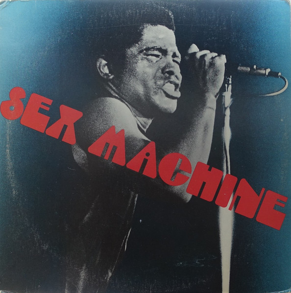 James Brown - Sex Machine | Releases | Discogs