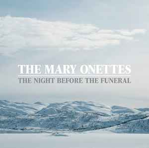 The Mary Onettes - The Night Before The Funeral album cover