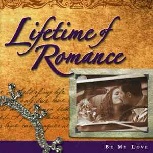 Lifetime Of Romance - Be My Love (CD, Compilation) for sale