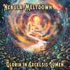 Nebula Meltdown - Gloria In Excelsis Lumen