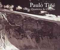 Paulo Tiné - Novos Quartetos & Canções album cover