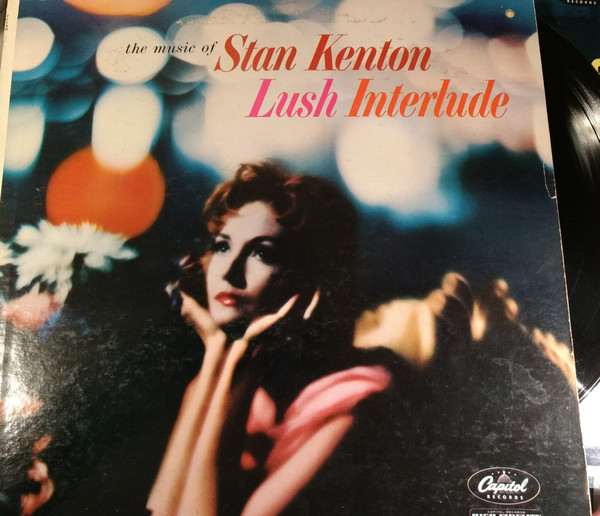 Stan Kenton – Lush Interlude (Vinyl) - Discogs