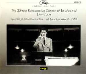 John Cage - The 25-Year Retrospective Concert Of The Music Of John Cage album cover