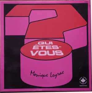 Monique Leyrac - Qui Êtes-Vous... Monique Leyrac album cover