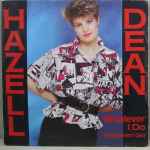 Hazell Dean – Whatever I Do (Wherever I Go) (1984, Vinyl) - Discogs