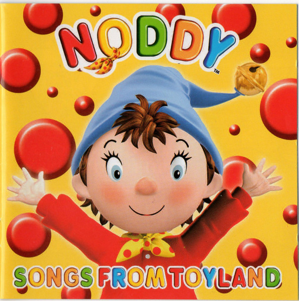 Noddy – Songs From Toyland (2006, CD) - Discogs