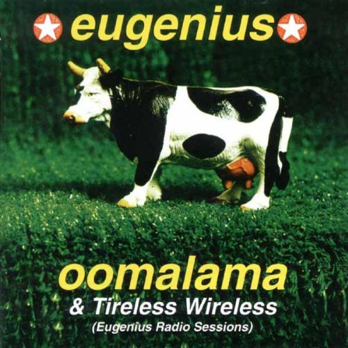 Eugenius – Oomalama & Tireless Wireless (2003, CD) - Discogs