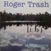 Roger Trash - Montgomery