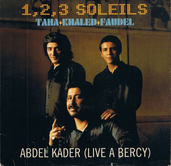 télécharger l'album Taha + Khaled + Faudel - Abdel Kader