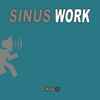 Sinus - Work