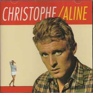Aline / Christophe, chant | Christophe (1945-....) - chanteur français. Interprète