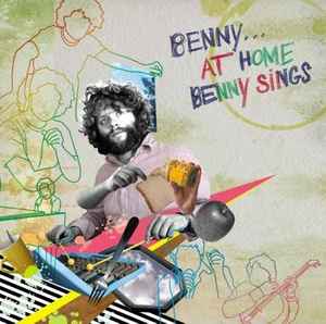 Benny Sings – Benny… At Home (2008, CD) - Discogs