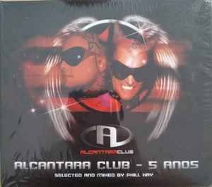 Alcantara Club - 5 Anos (2007, CD) - Discogs