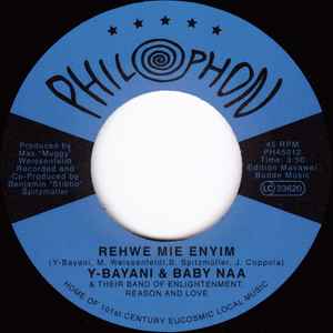 Rehwe Mie Enyim - Y-Bayani & Baby Naa / Band Of Enlightenment, Reason And Love