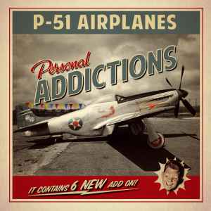 P-51 Airplanes - Personal Addictions album cover