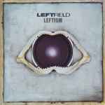 Leftfield – Leftism (CD) - Discogs