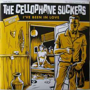 I've Been In Love - The Cellophane Suckers