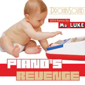 ProhibiSound - Piano's Revenge (Mr Luke 2010 Remix) album cover