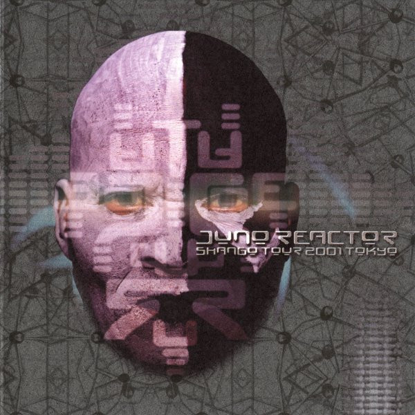 Juno Reactor - Shango Tour 2001 Tokyo | Releases | Discogs